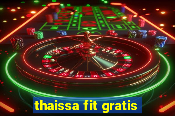 thaissa fit gratis